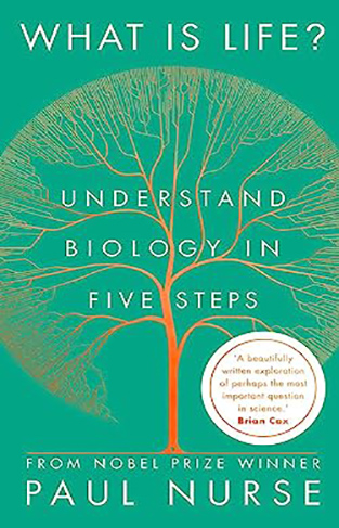 What is Life? - Understand Biology in Five Steps